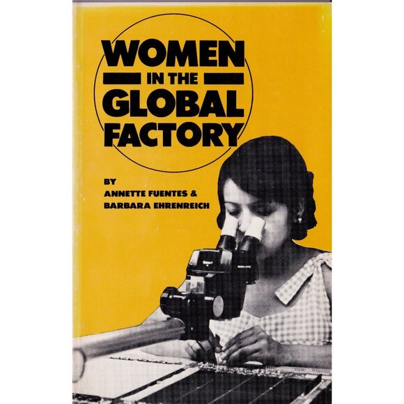 Women In The Global Factory by Annette Fuentes & Barbara Ehrenreich Fascinating! - Picture 1 of 5